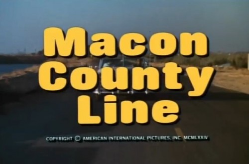 "All they wanted was a couple of girls, a few laughs, some good times...and then they crossed the Macon County Line."