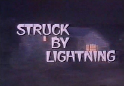 'Struck by Lightning" TV title, 1979