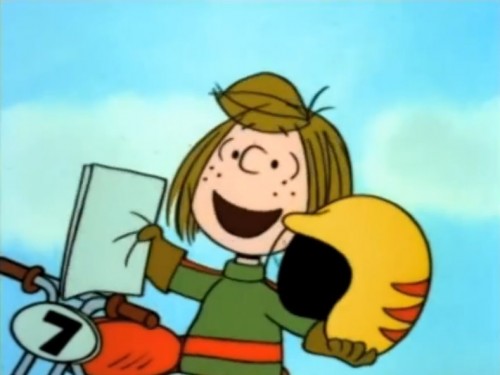 "Hiya, gang! Lemme give you a flash on what's new. It's called Motocross!" (Peppermint Patty, 'You're A Good Sport, Charlie Brown,' 1975)