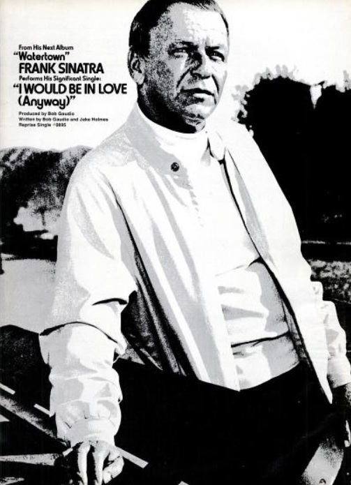 Frank Sinatra, 'I Would Be In Love (Anyway).' ('Billboard' magazine, March 14, 1970)