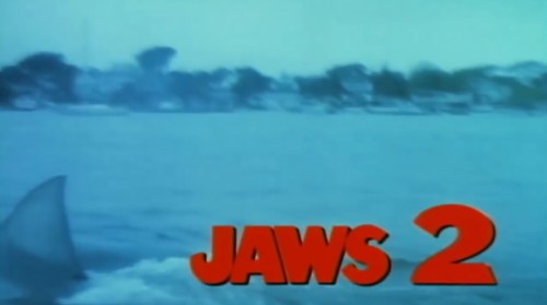 'Jaws 2' trailer title, 1978.